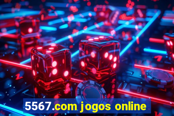 5567.com jogos online